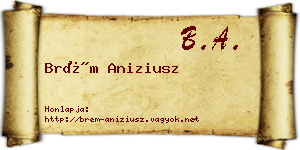 Brém Aniziusz névjegykártya